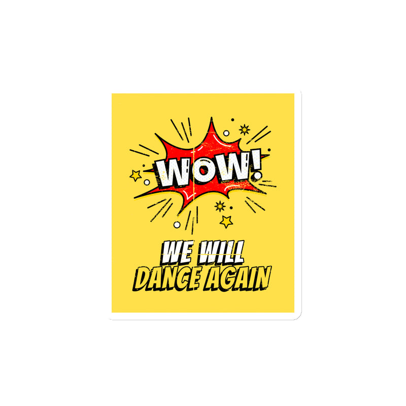 We Will Dance Again | Die-Cut Magnet