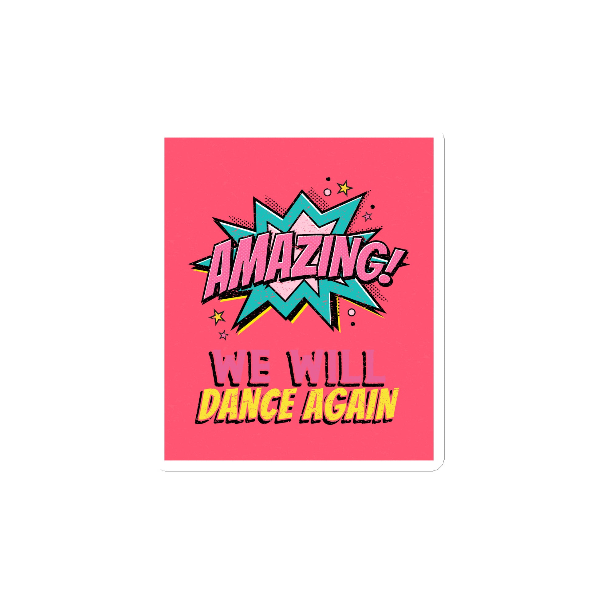 We Will Dance Again | Die-Cut Magnet Jouparty