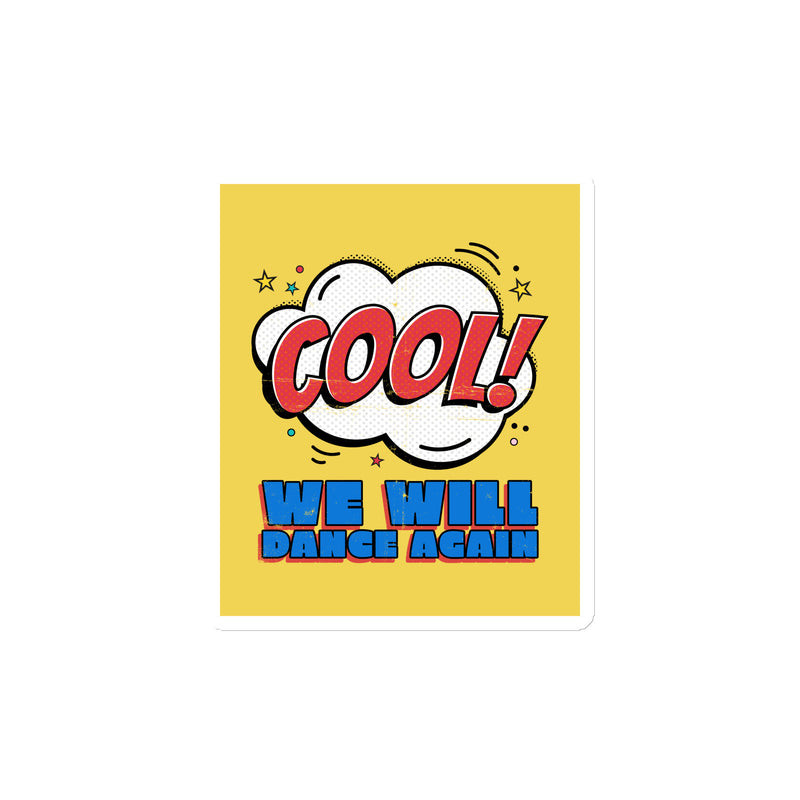 We Will Dance Again | Die-Cut Magnet