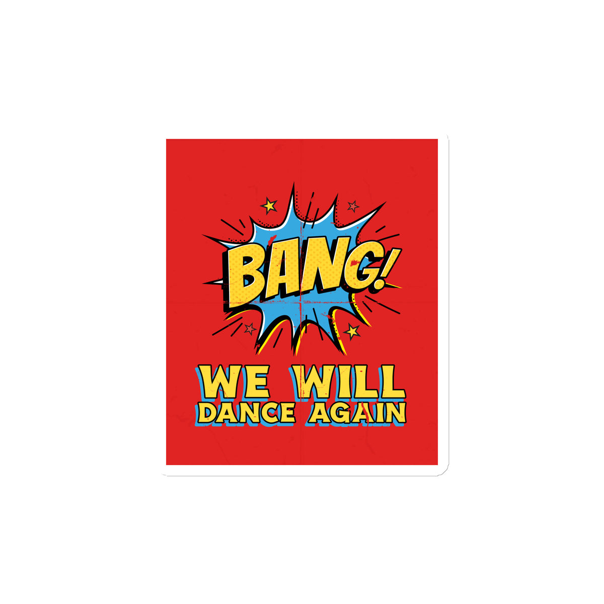 We Will Dance Again | Die-Cut Magnet Jouparty