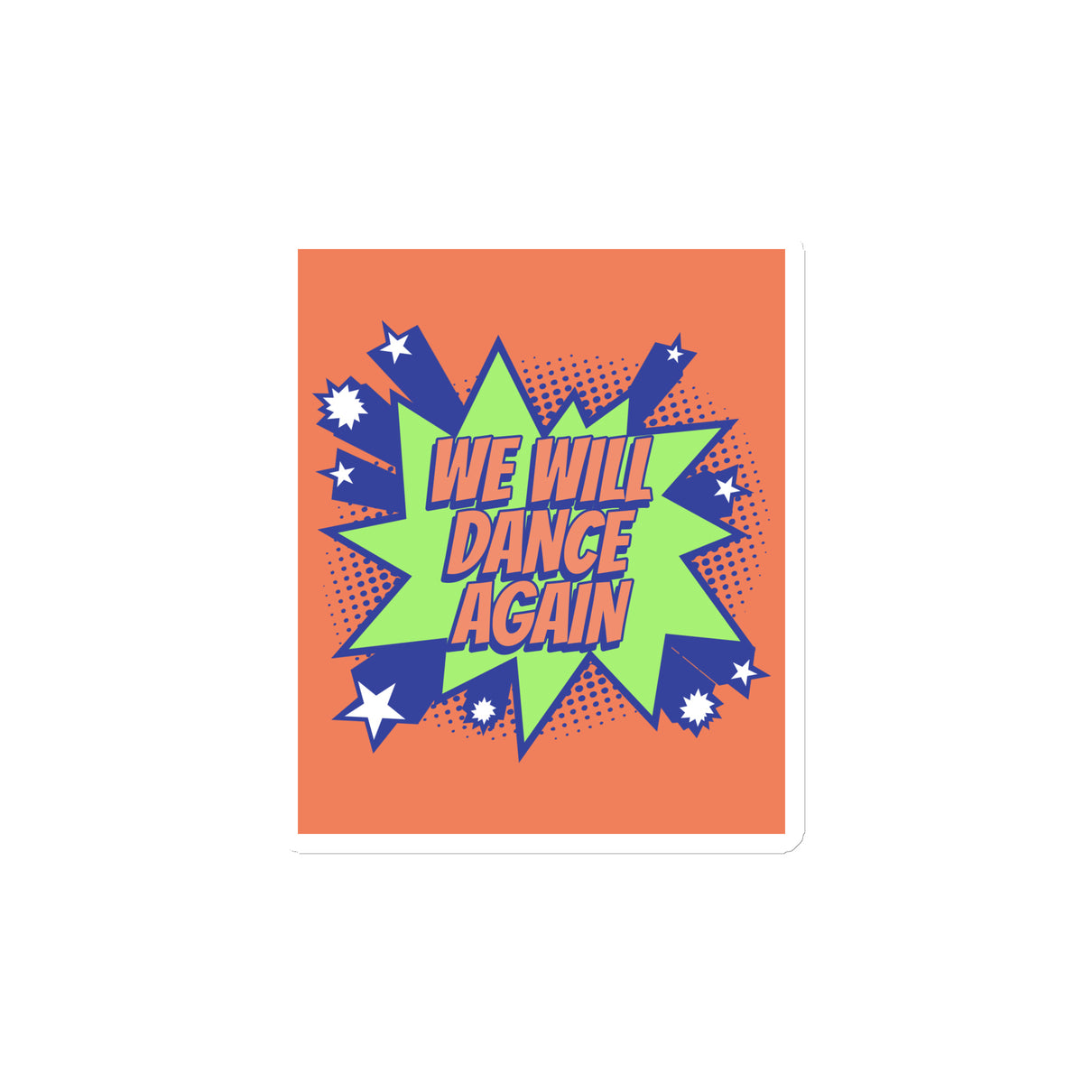 We Will Dance Again | Die-Cut Magnet Jouparty