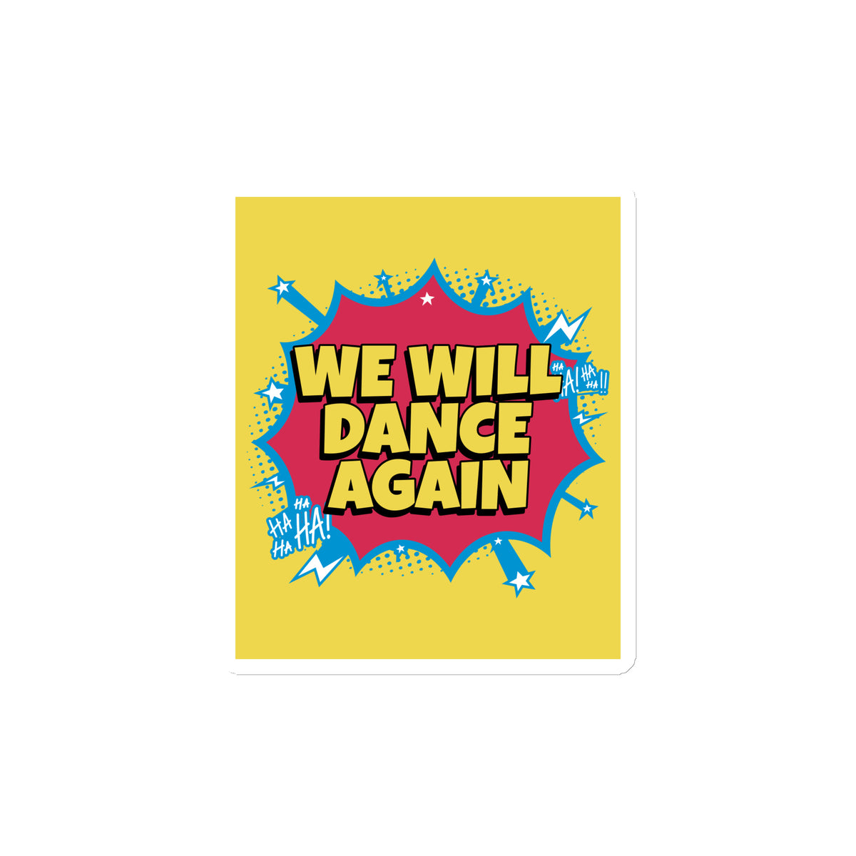 We Will Dance Again | Die-Cut Magnet Jouparty