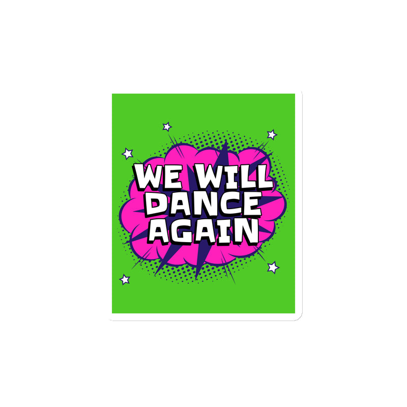 We Will Dance Again | Die-Cut Magnet