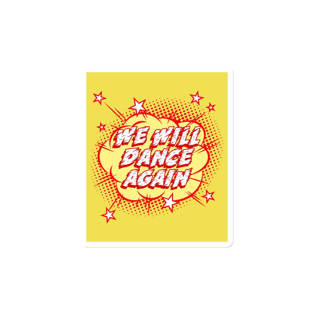 We Will Dance Again | Die-Cut Magnet Jouparty