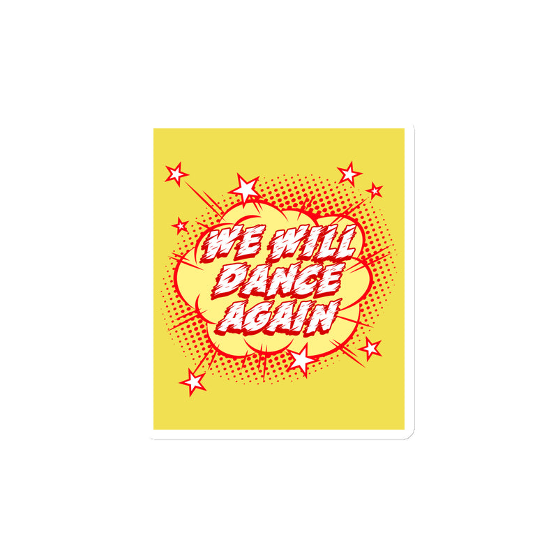 We Will Dance Again | Die-Cut Magnet