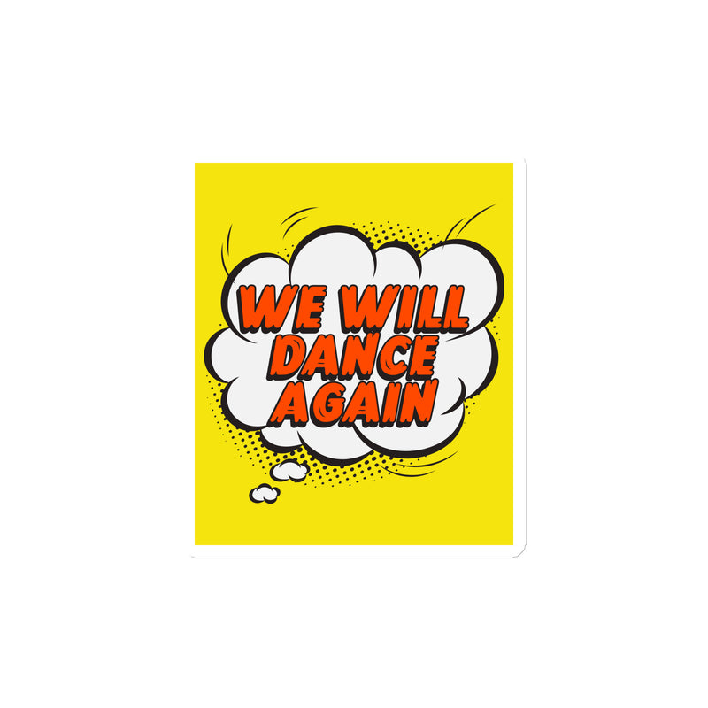We Will Dance Again | Die-Cut Magnet