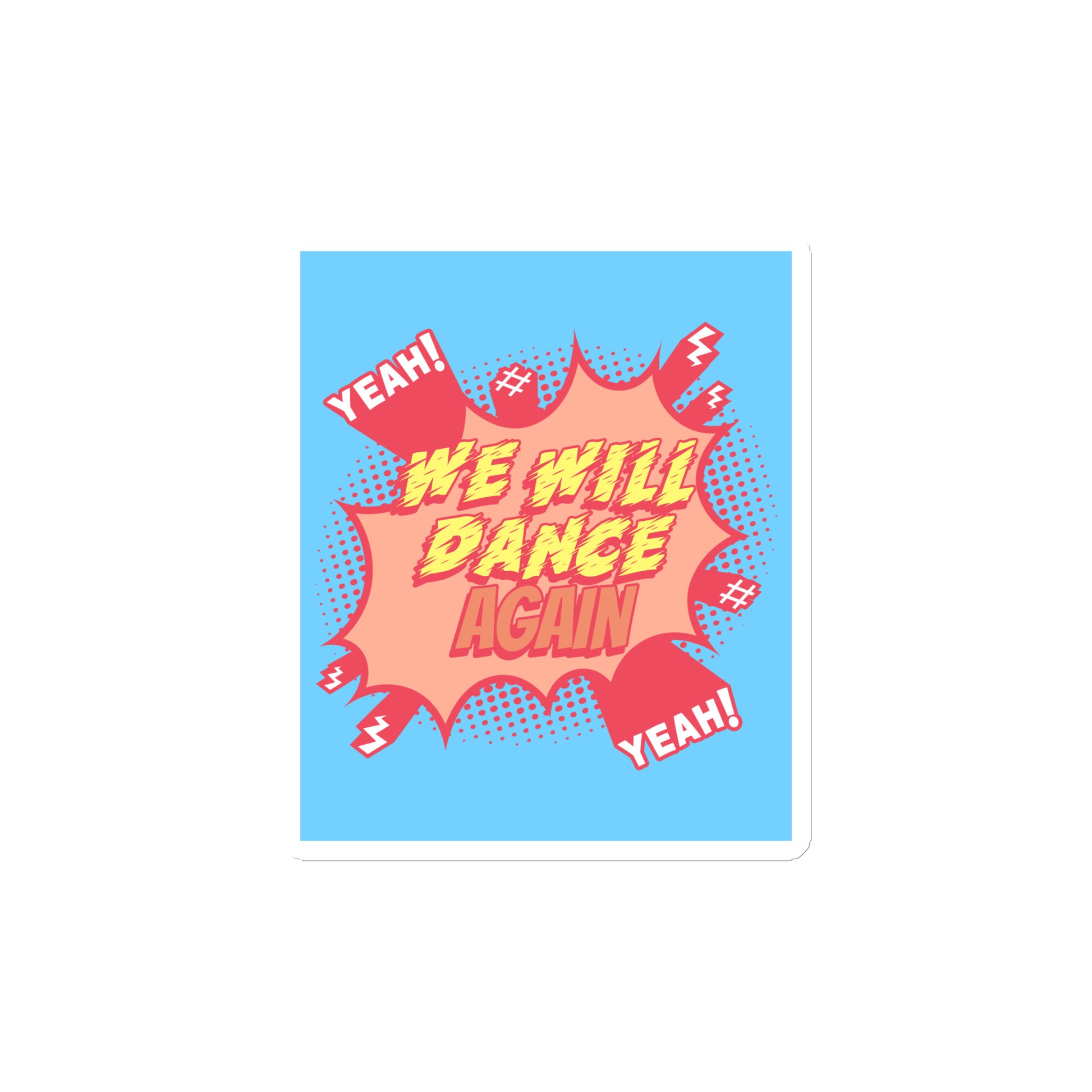We Will Dance Again | Die-Cut Magnet Jouparty