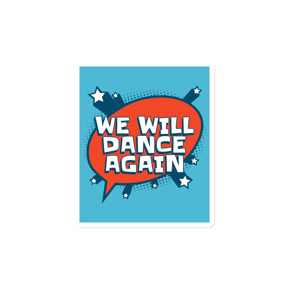 We Will Dance Again | Die-Cut Magnet Jouparty