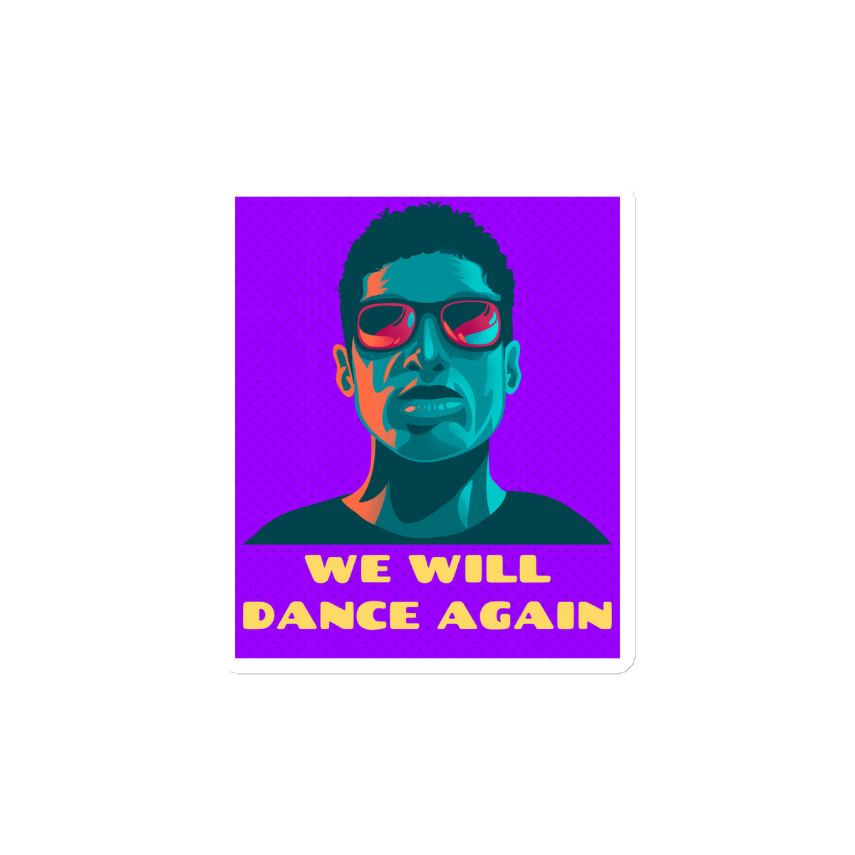 We Will Dance Again | Die-Cut Magnet Jouparty