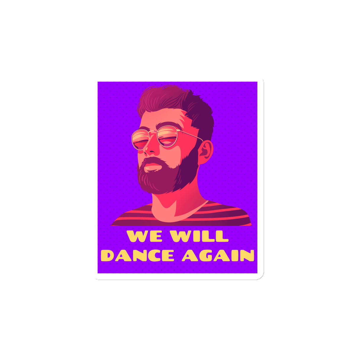 We Will Dance Again | Die-Cut Magnet Jouparty