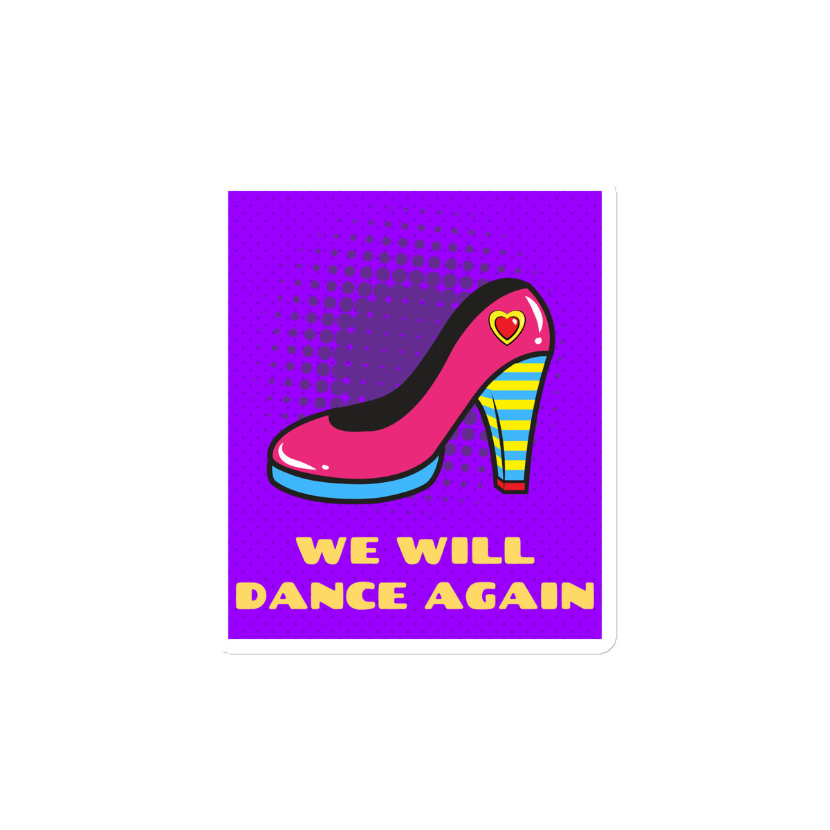 We Will Dance Again | Die-Cut Magnet Jouparty