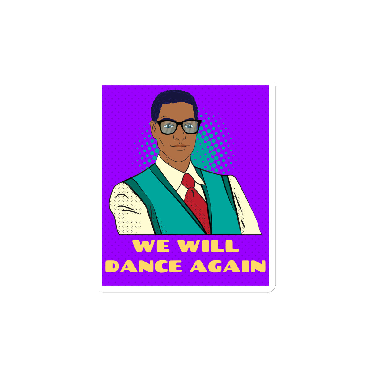 We Will Dance Again | Die-Cut Magnet Jouparty