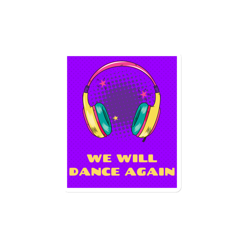 We Will Dance Again | Die-Cut Magnet