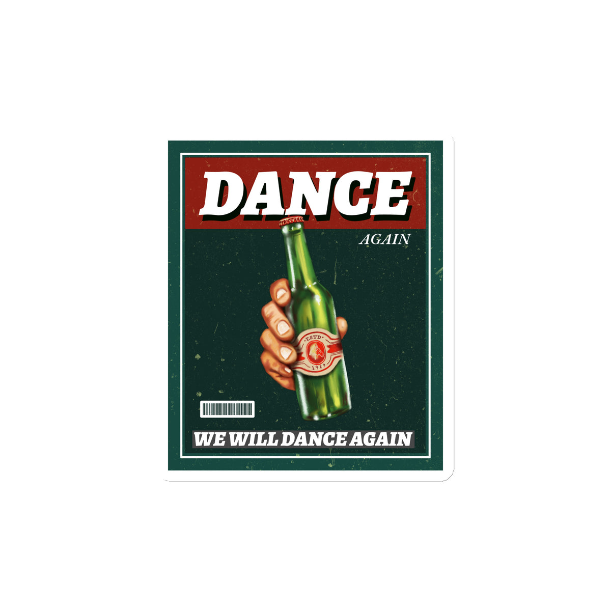 We Will Dance Again | Die-Cut Magnet Jouparty