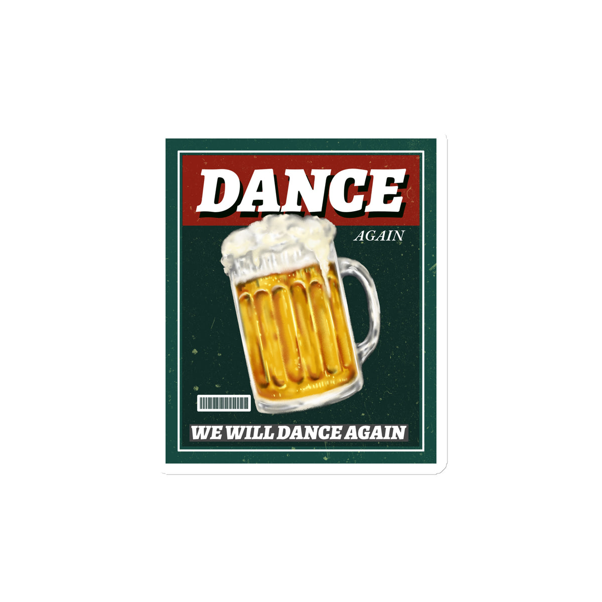 We Will Dance Again | Die-Cut Magnet Jouparty