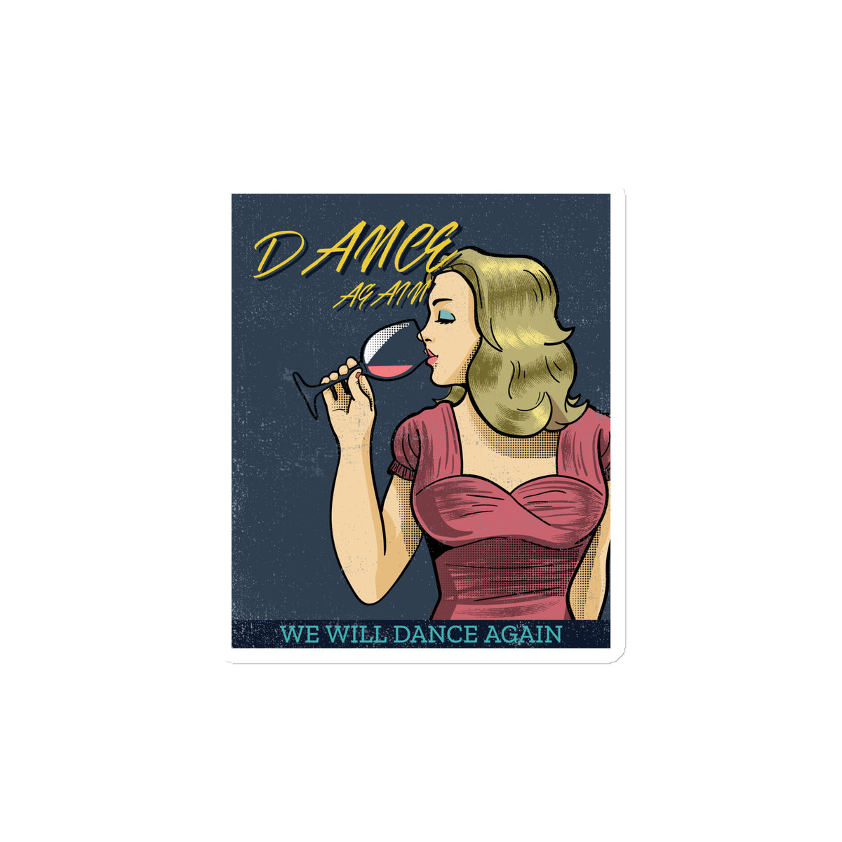 We Will Dance Again | Die-Cut Magnet Jouparty