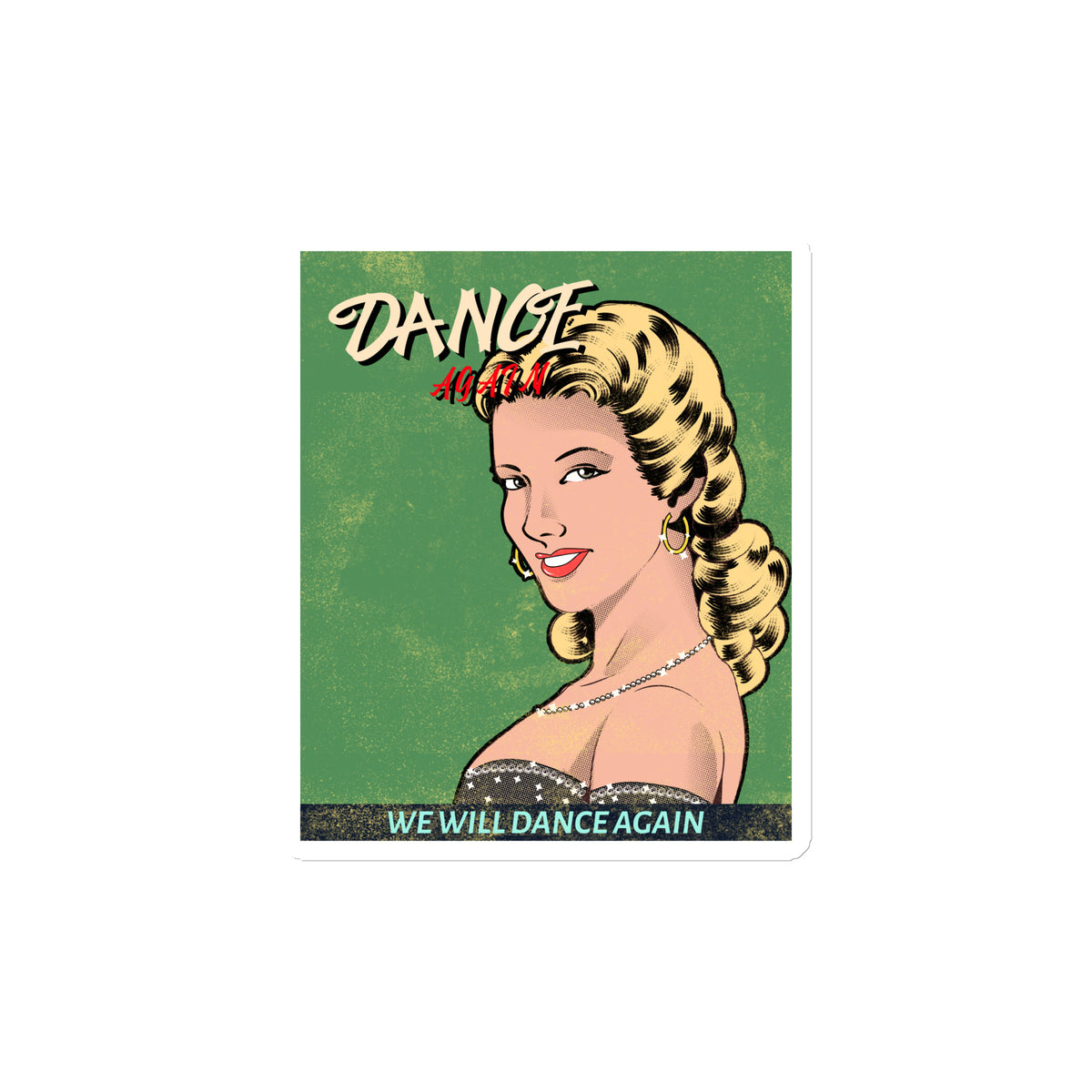 We Will Dance Again | Die-Cut Magnet Jouparty