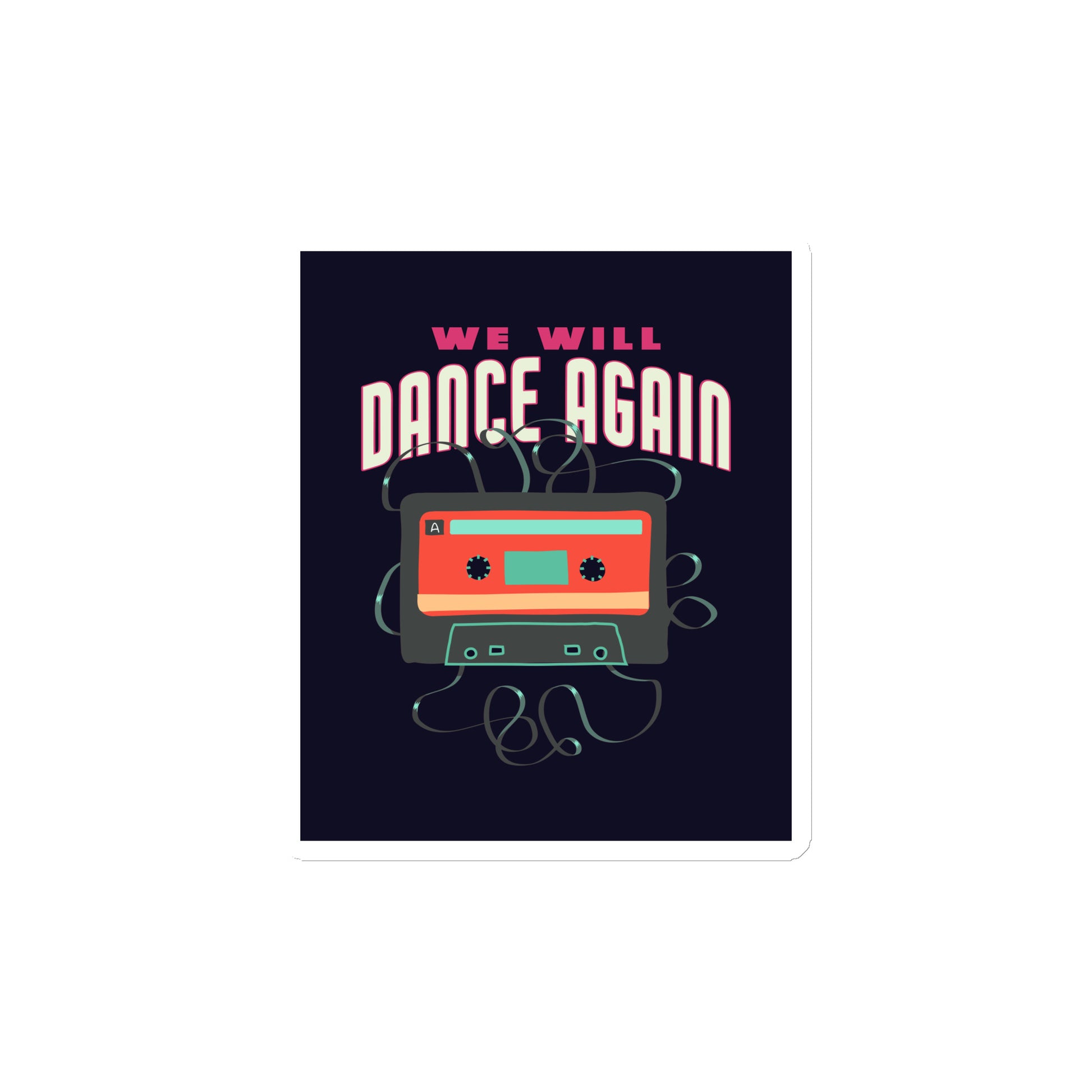 We Will Dance Again | Die-Cut Magnet Jouparty