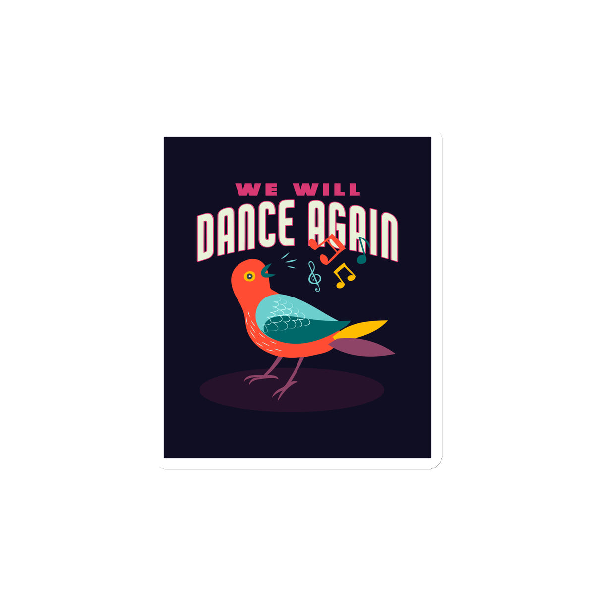 We Will Dance Again | Die-Cut Magnet Jouparty