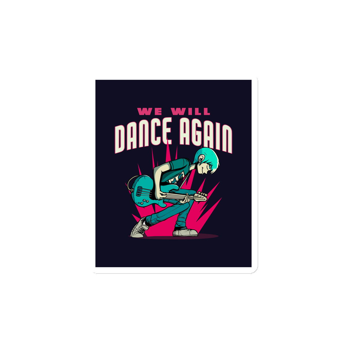 We Will Dance Again | Die-Cut Magnet Jouparty