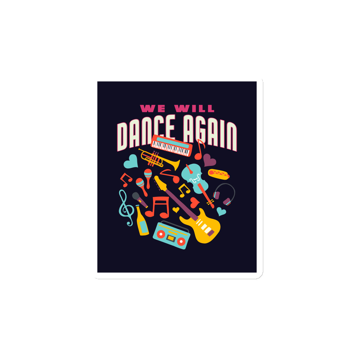 We Will Dance Again | Die-Cut Magnet Jouparty