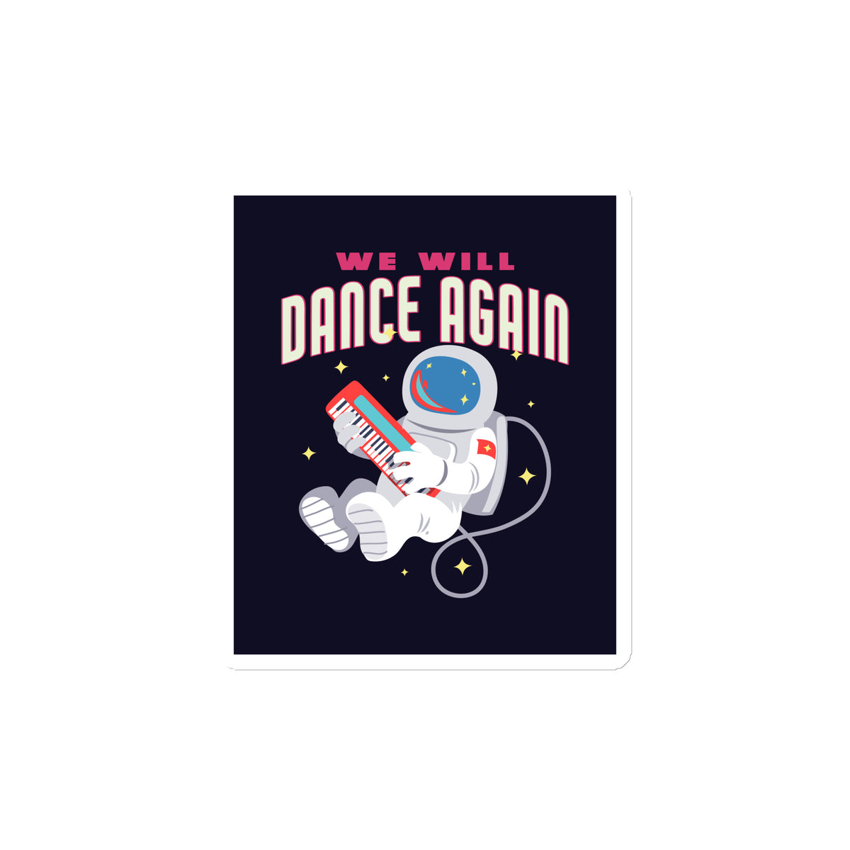 We Will Dance Again | Die-Cut Magnet Jouparty