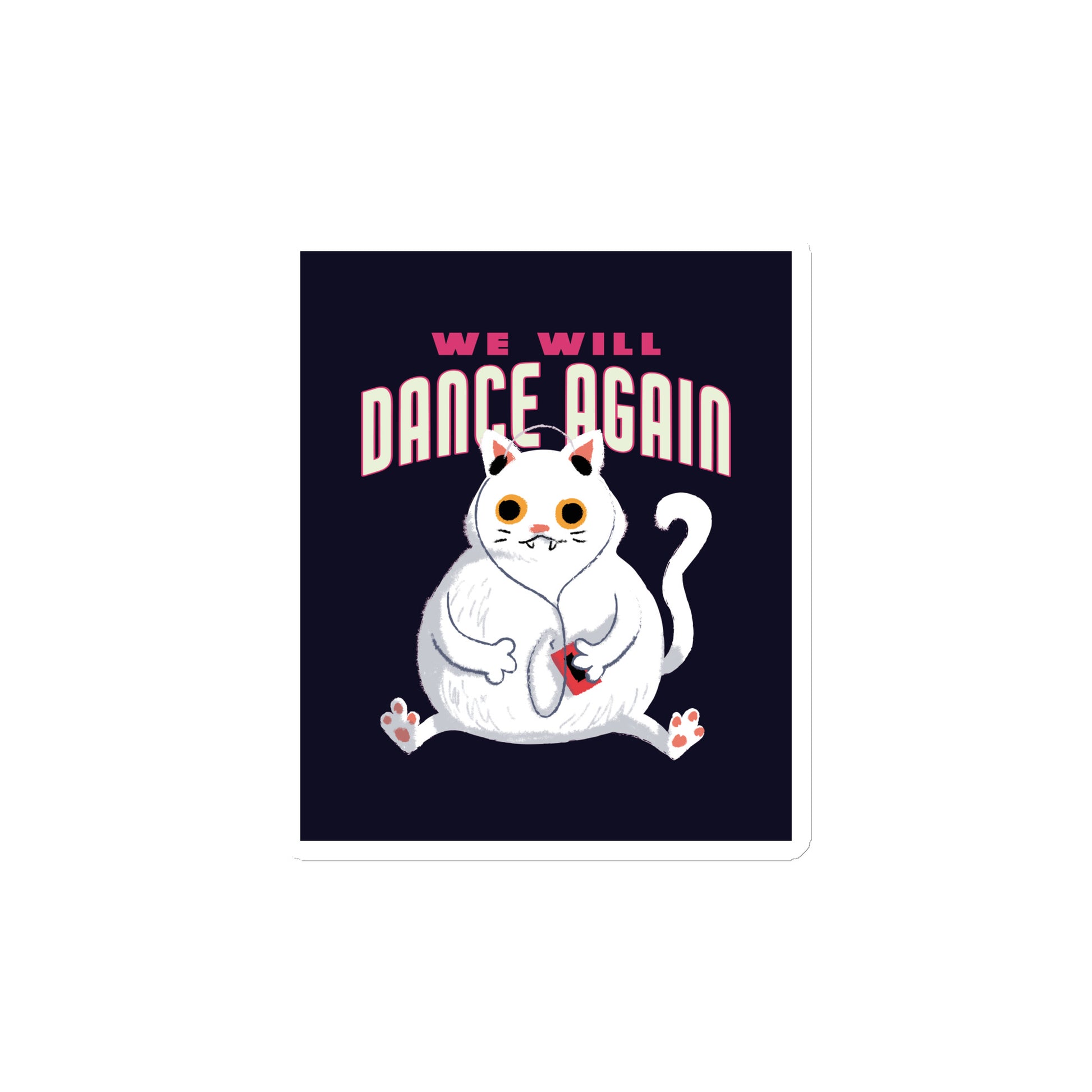 We Will Dance Again | Die-Cut Magnet Jouparty