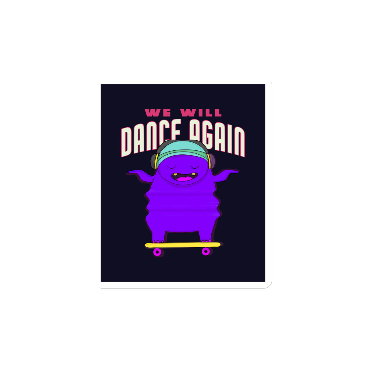 We Will Dance Again | Die-Cut Magnet Jouparty
