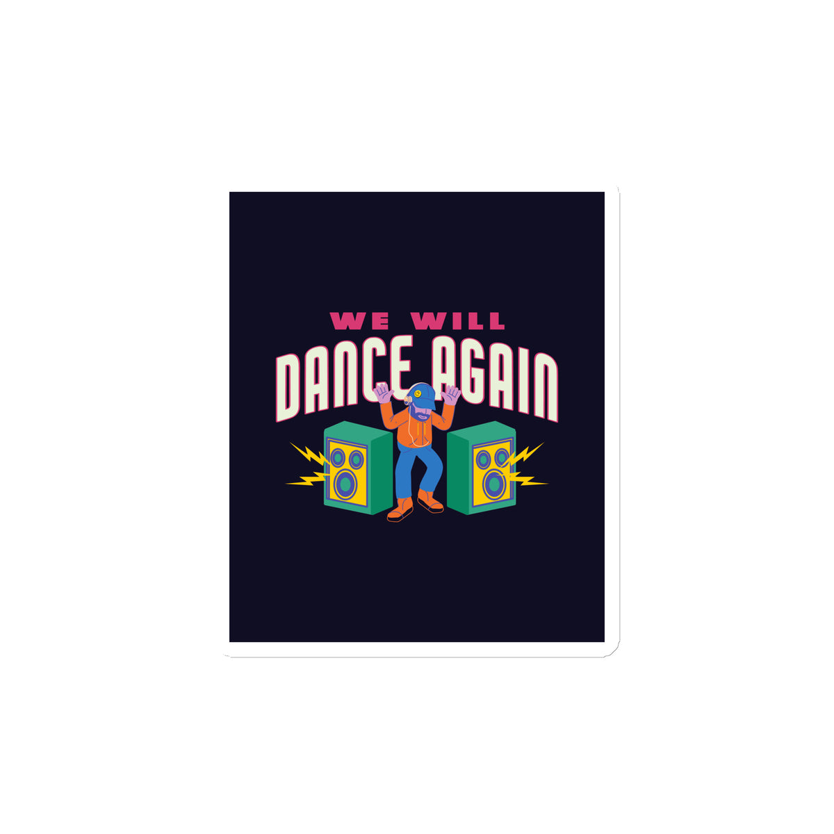 We Will Dance Again | Die-Cut Magnet Jouparty