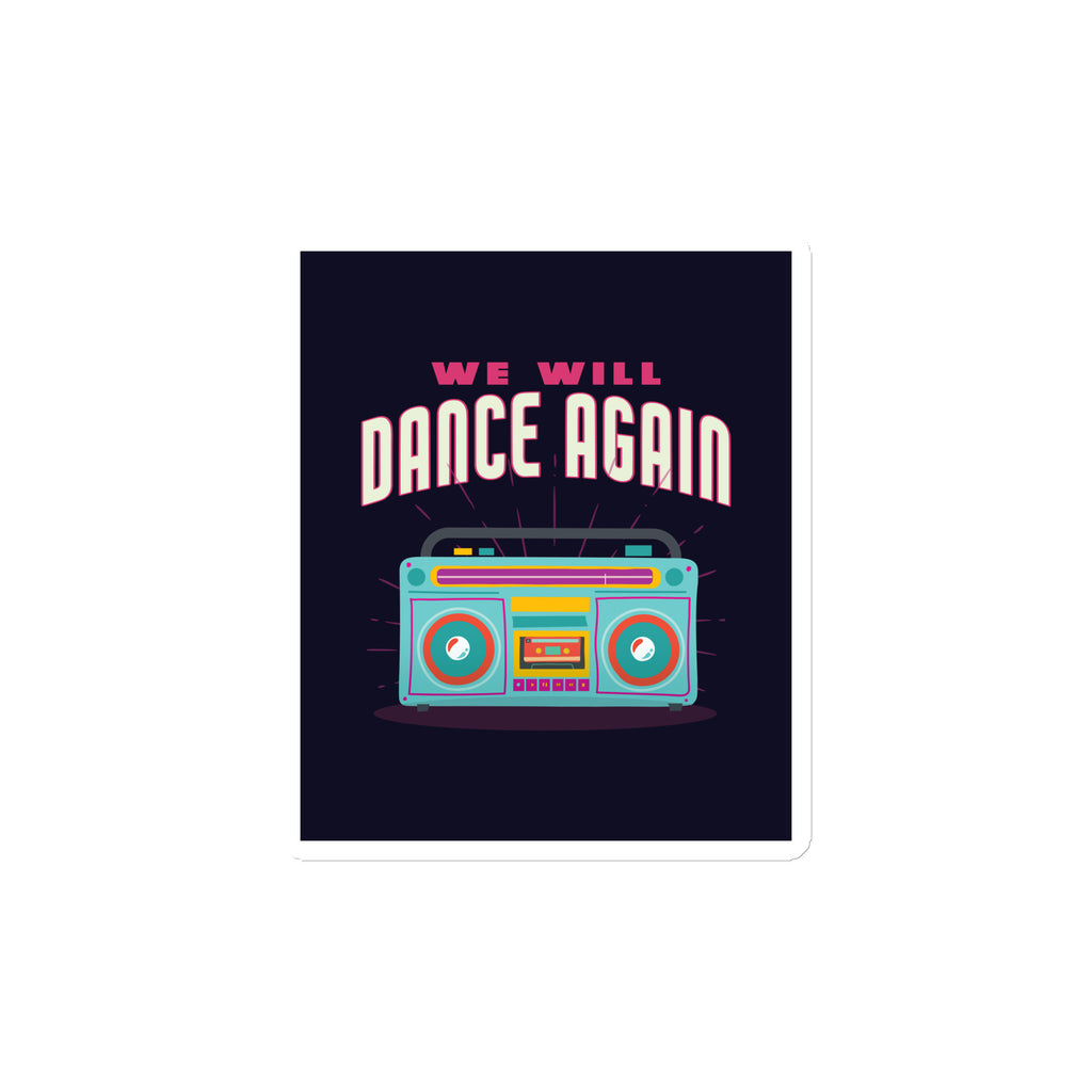 We Will Dance Again | Die-Cut Magnet