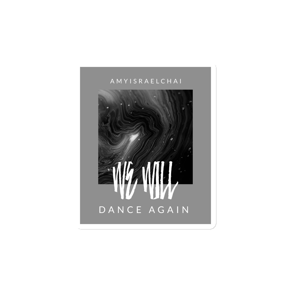 We Will Dance Again | Die-Cut Magnet Jouparty