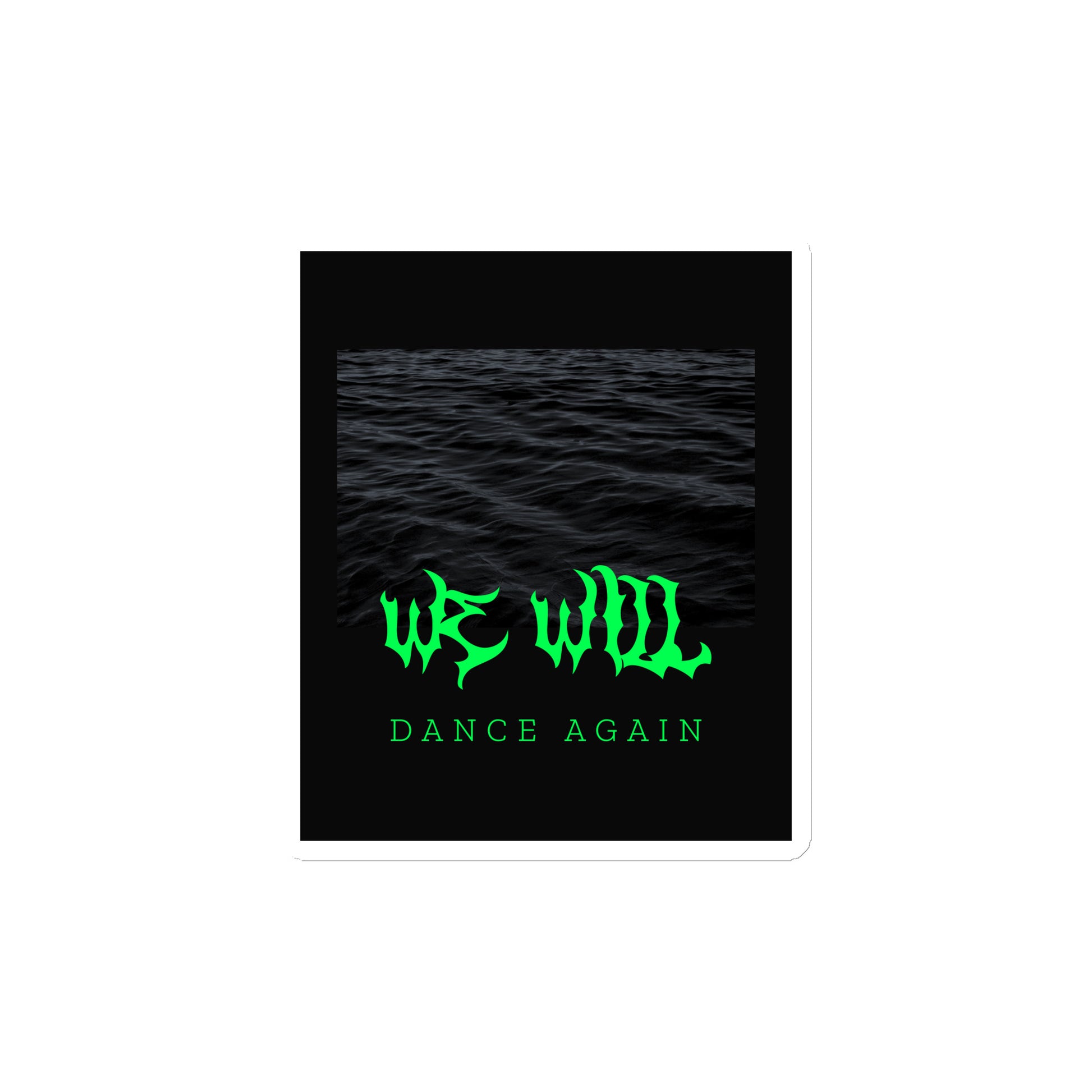 We Will Dance Again | Die-Cut Magnet Jouparty