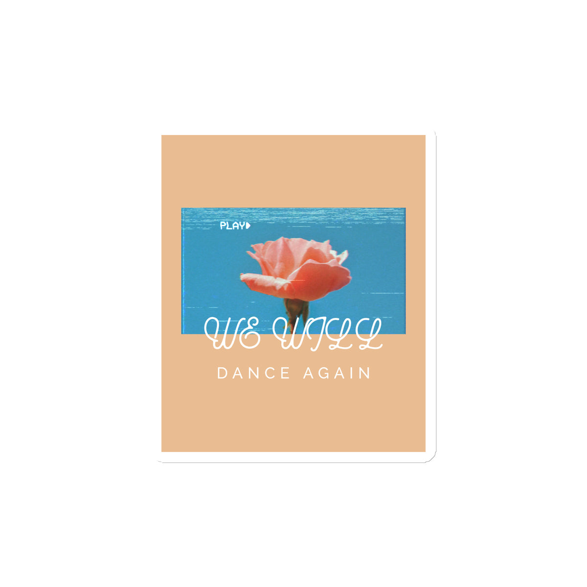 We Will Dance Again | Die-Cut Magnet Jouparty