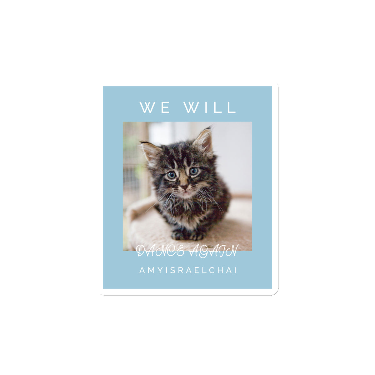 We Will Dance Again | Die-Cut Magnet Jouparty