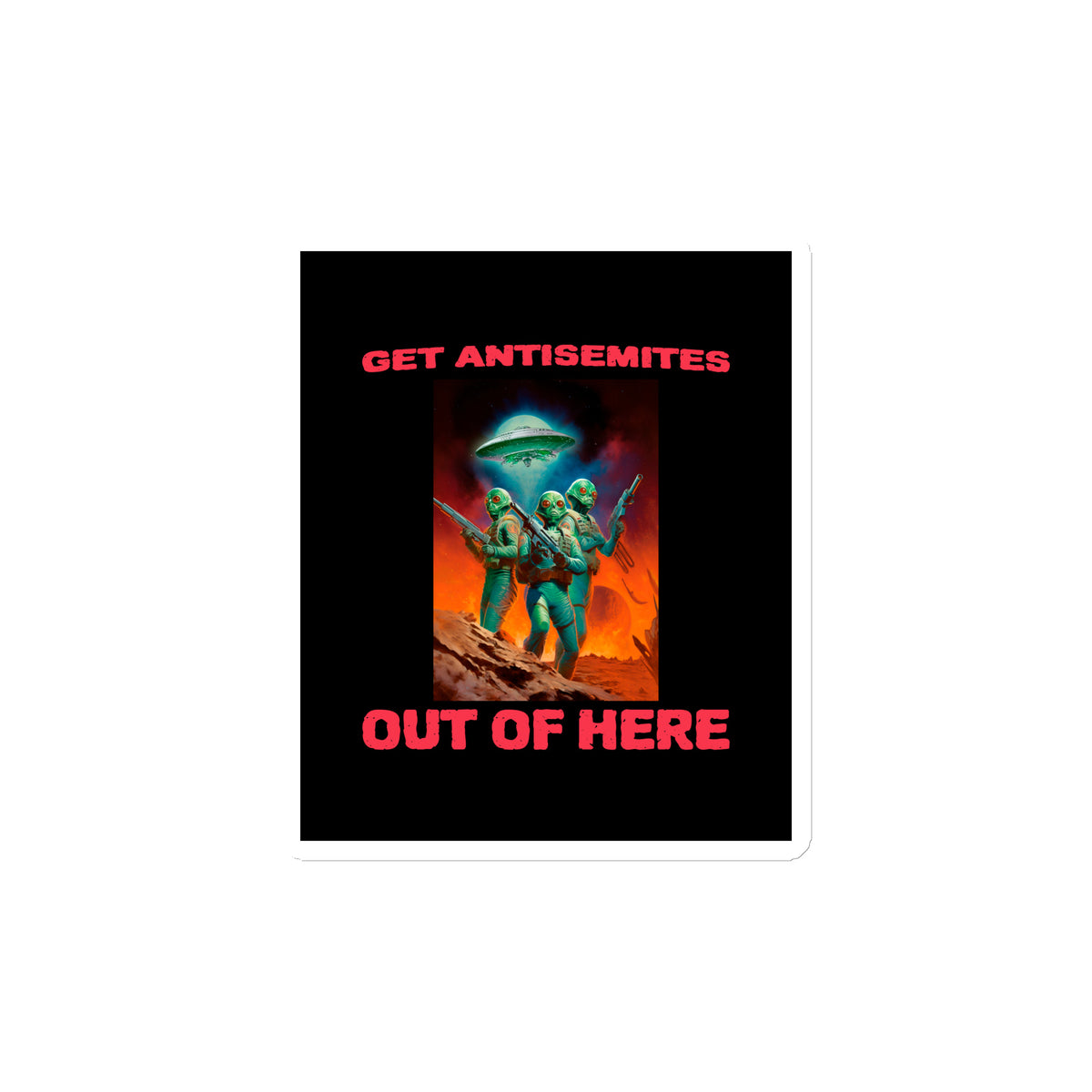 Get Alien Out | Antisemitism | Die-Cut Magnet Jouparty