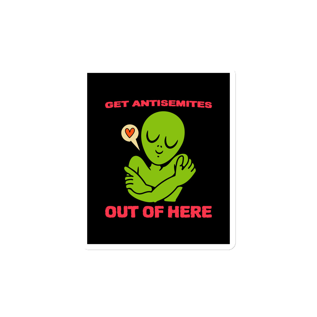 Get Alien Out | Antisemitism | Die-Cut Magnet Jouparty
