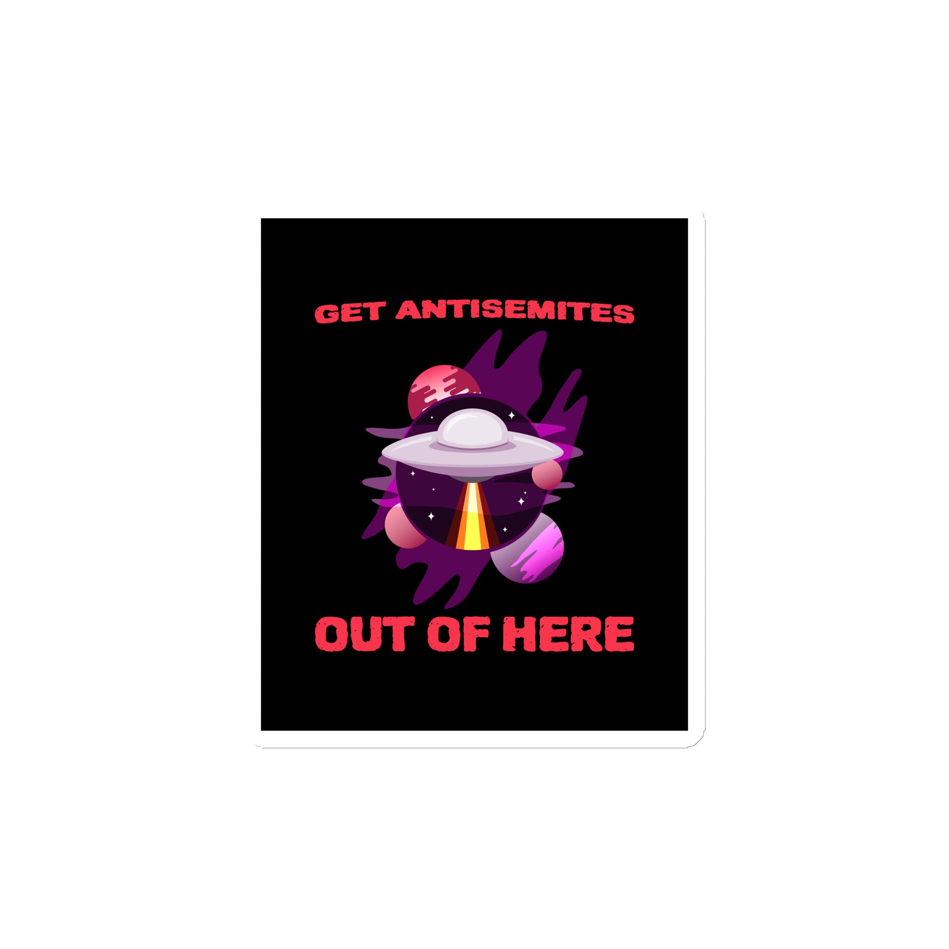 Get Alien Out | Antisemitism | Die-Cut Magnet Jouparty