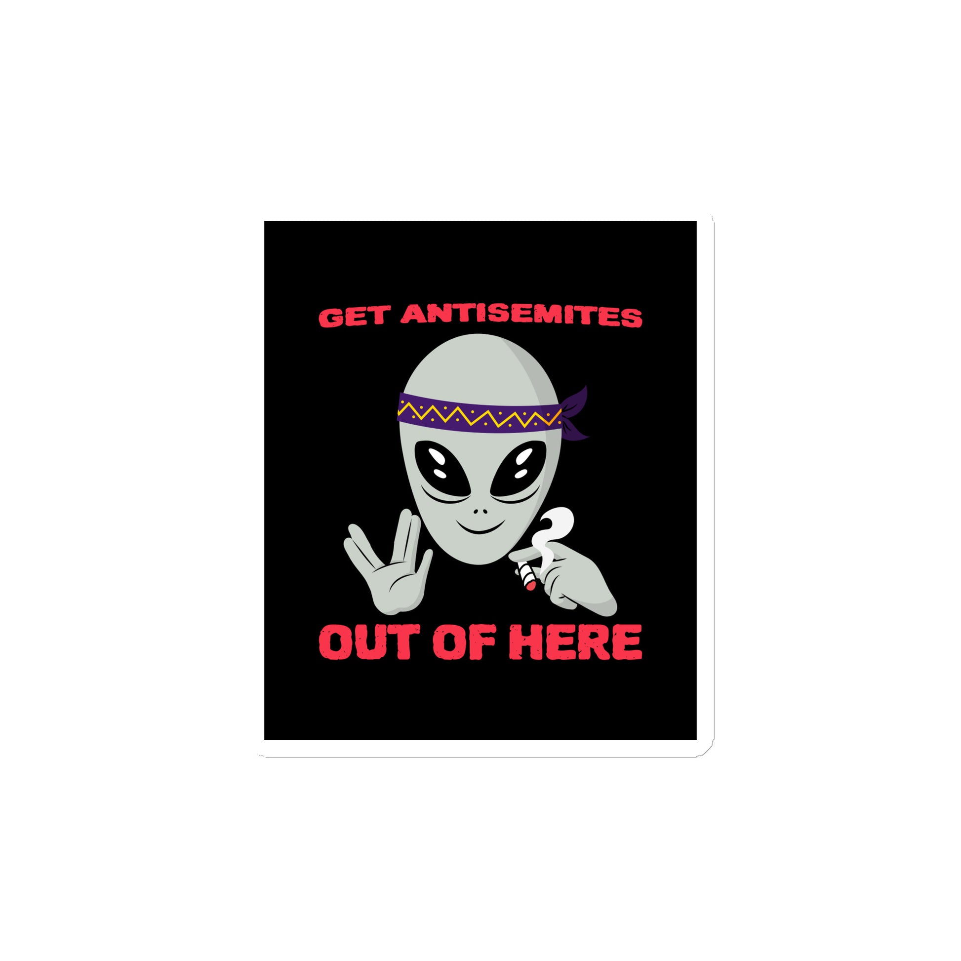 Get Alien Out | Antisemitism | Die-Cut Magnet Jouparty