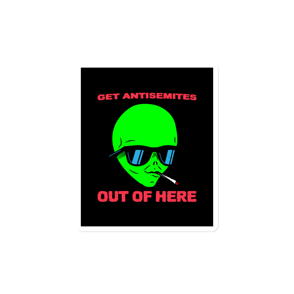 Get Alien Out | Antisemitism | Die-Cut Magnet Jouparty