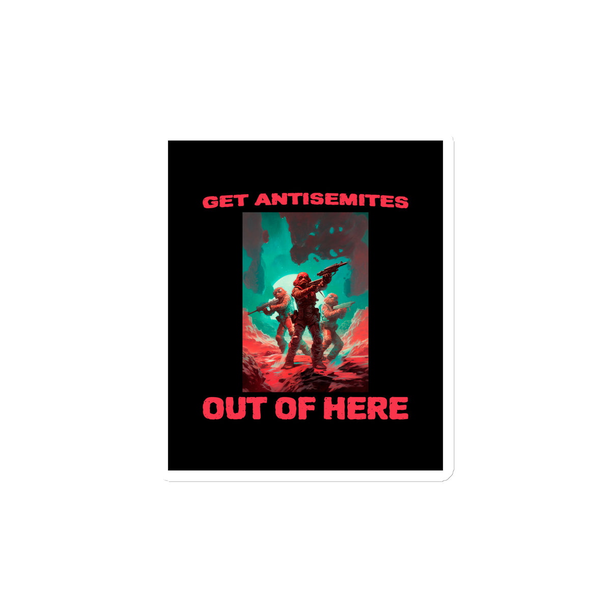 Get Alien Out | Antisemitism | Die-Cut Magnet Jouparty