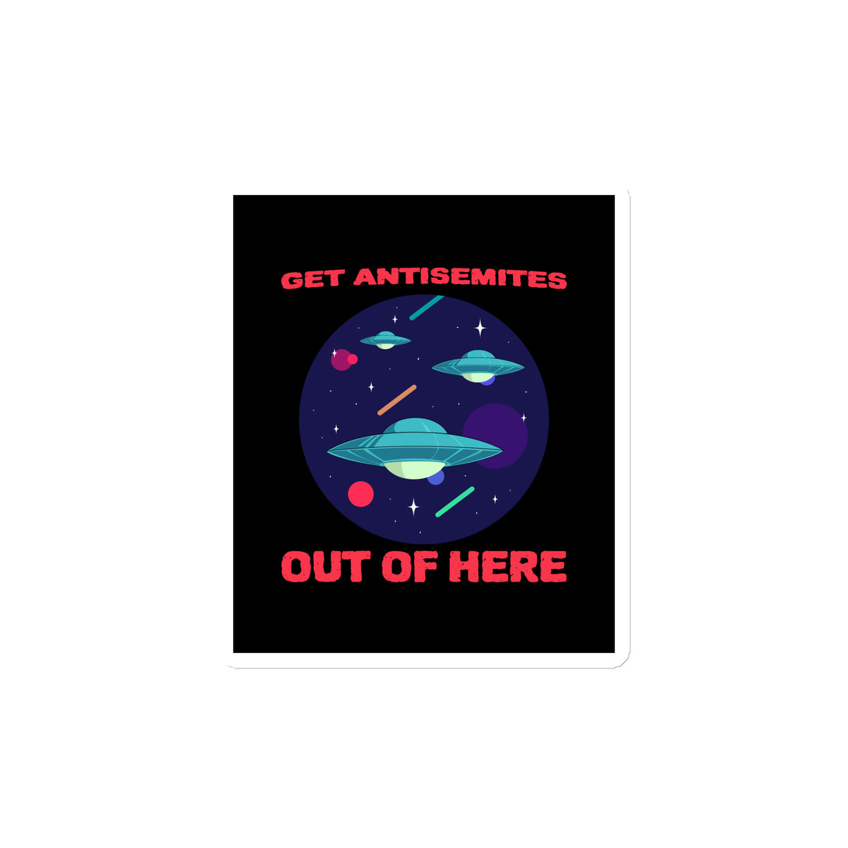 Get Alien Out | Antisemitism | Die-Cut Magnet Jouparty