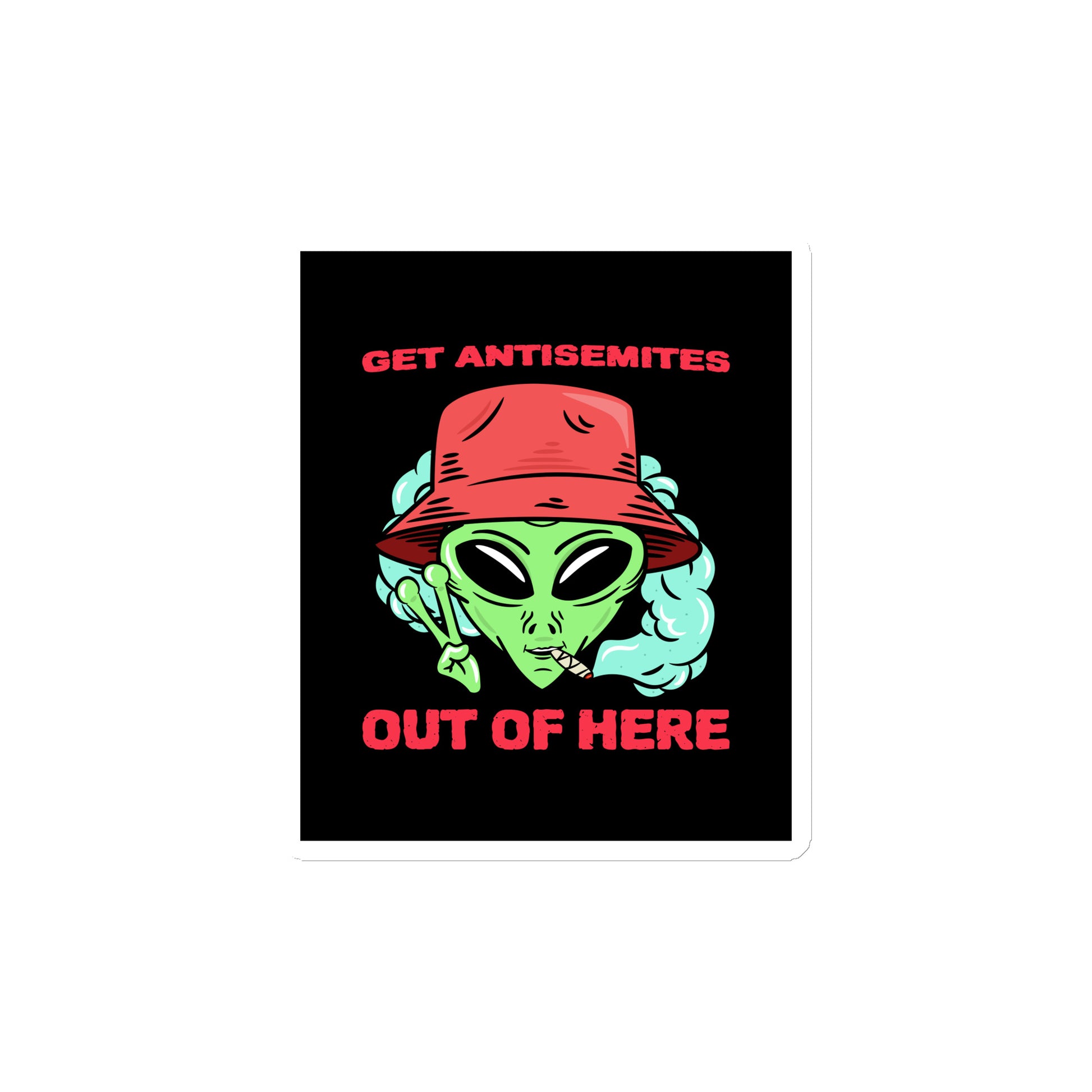 Get Alien Out | Antisemitism | Die-Cut Magnet Jouparty