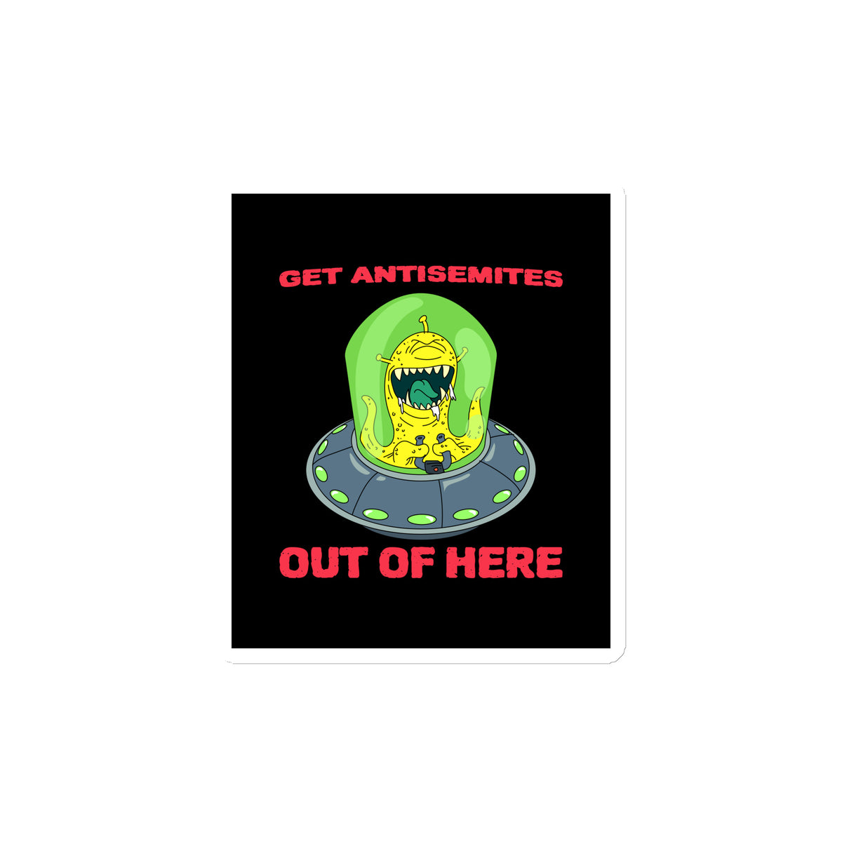 Get Alien Out | Antisemitism | Die-Cut Magnet Jouparty