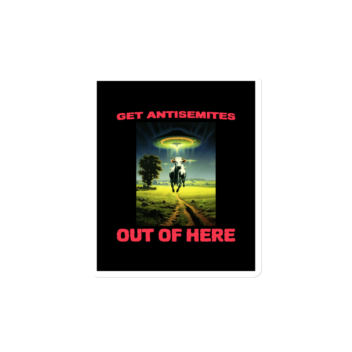 Get Alien Out | Antisemitism | Die-Cut Magnet Jouparty