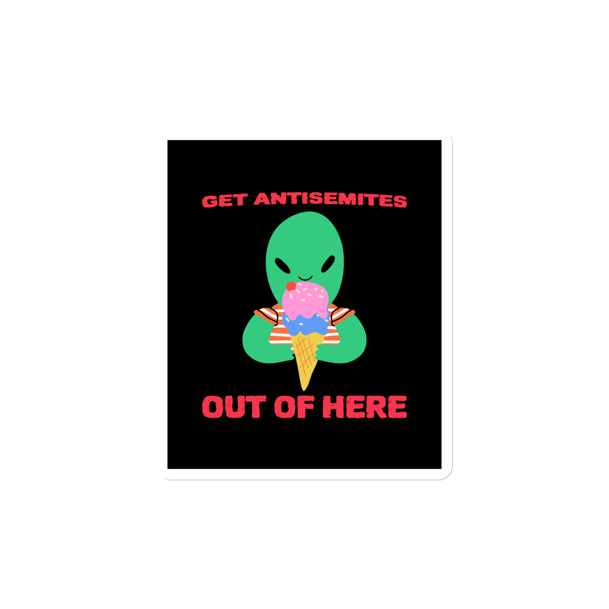 Get Alien Out | Antisemitism | Die-Cut Magnet Jouparty