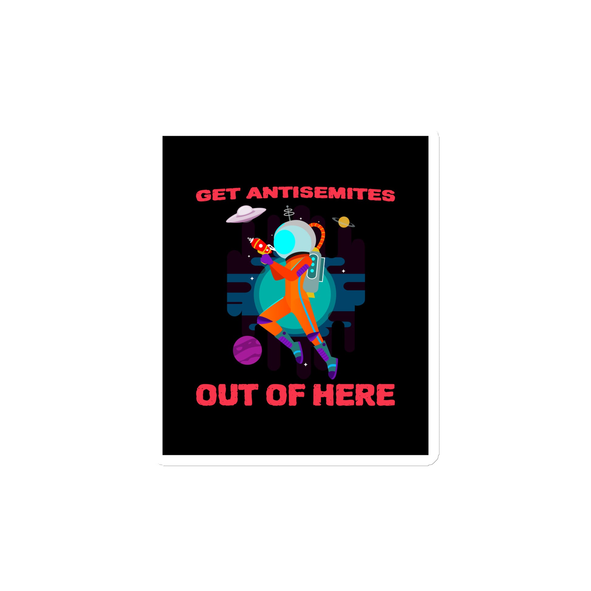 Get Alien Out | Antisemitism | Die-Cut Magnet