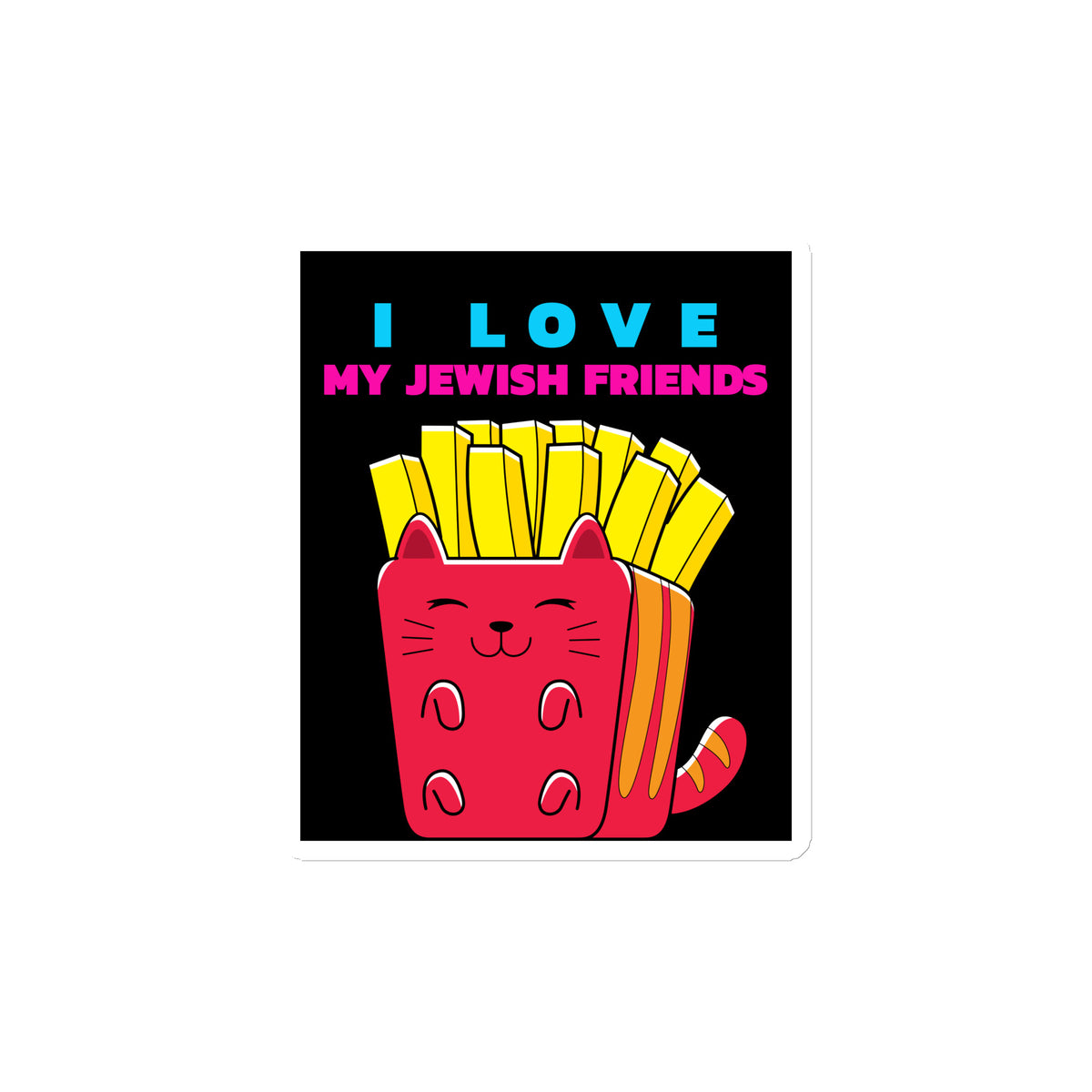 I Love My Jewish Friends | Die-Cut Magnet Jouparty