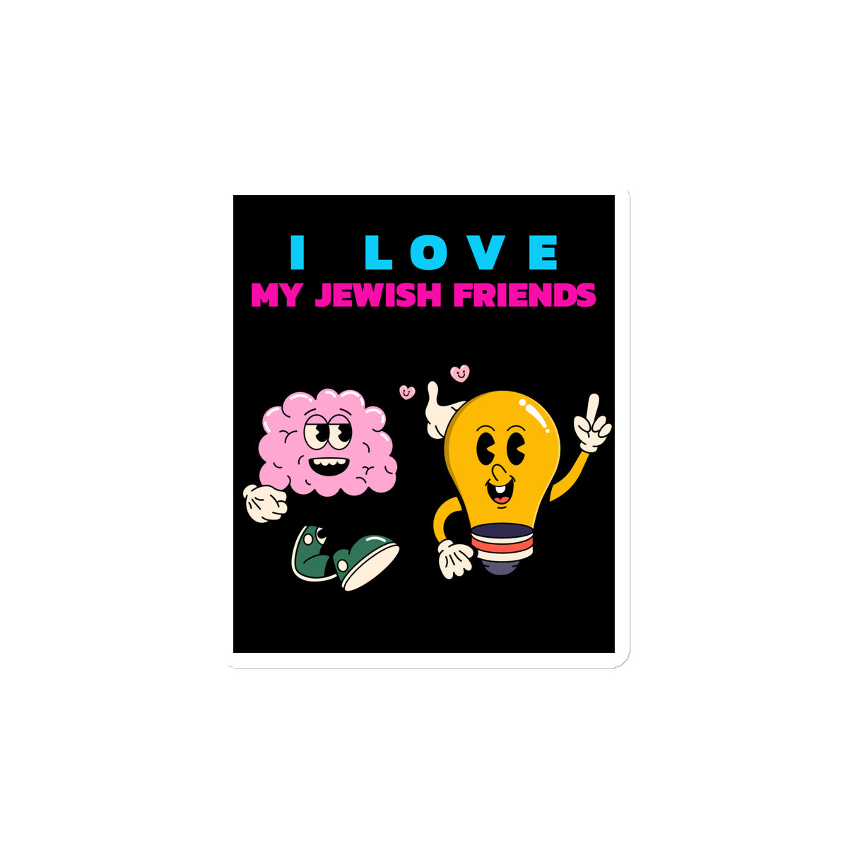 I Love My Jewish Friends | Die-Cut Magnet Jouparty