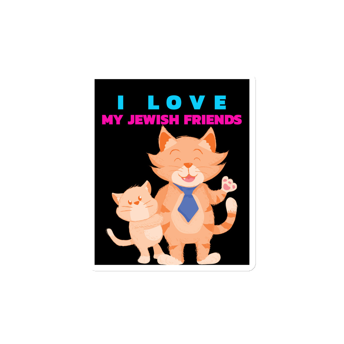 I Love My Jewish Friends | Die-Cut Magnet Jouparty