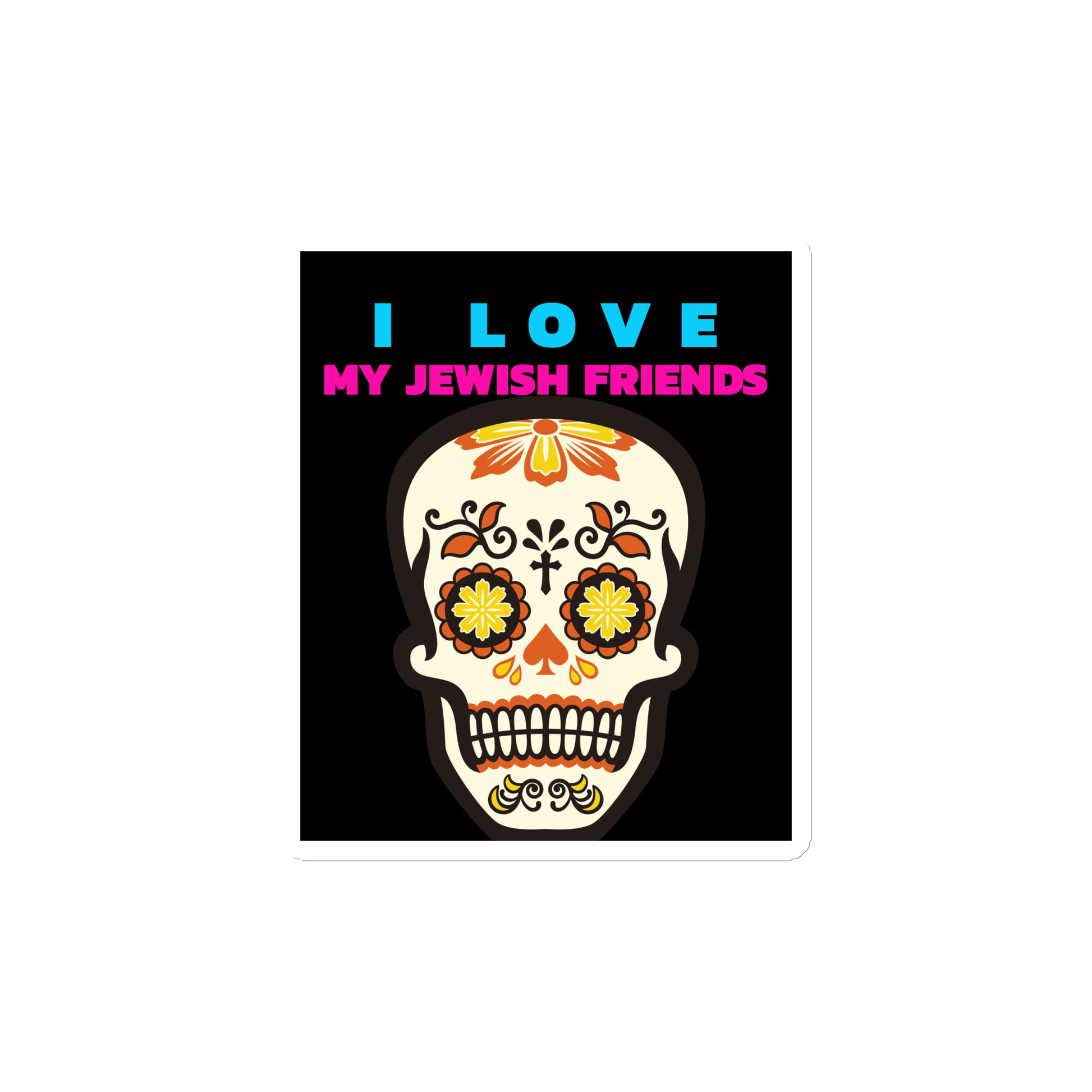 I Love My Jewish Friends | Die-Cut Magnet Jouparty